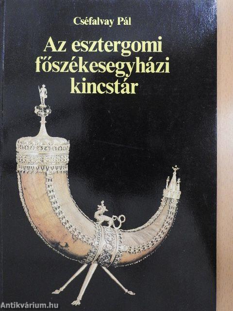 Az esztergomi főszékesegyházi kincstár