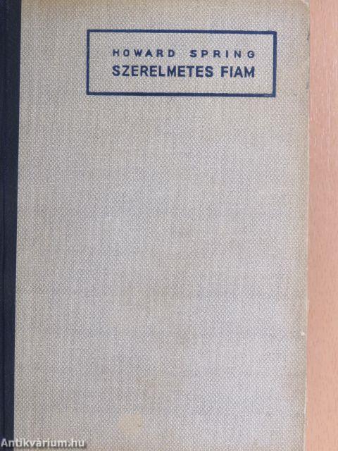 Szerelmetes fiam I-II.