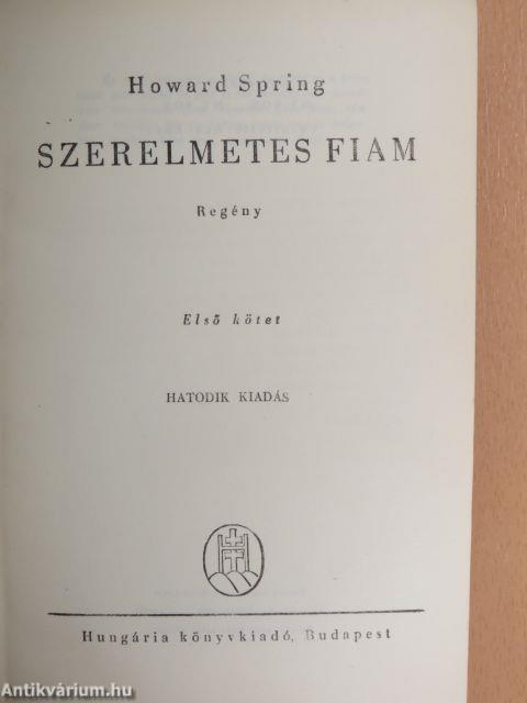 Szerelmetes fiam I-II.