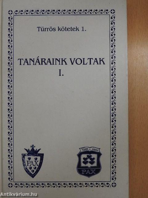 Tanáraink voltak I.