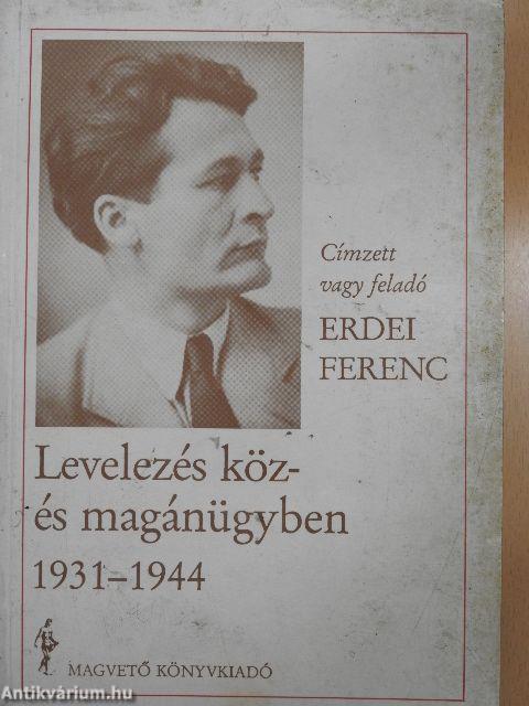 Levelezés köz- és magánügyben 1931-1944