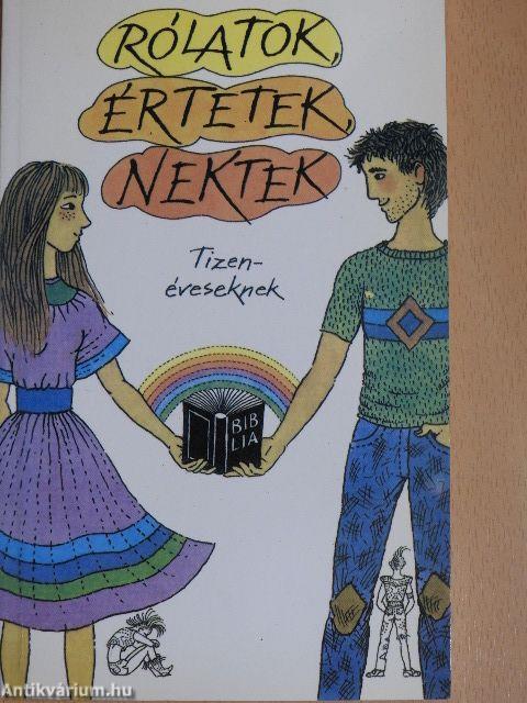 Rólatok, értetek, nektek