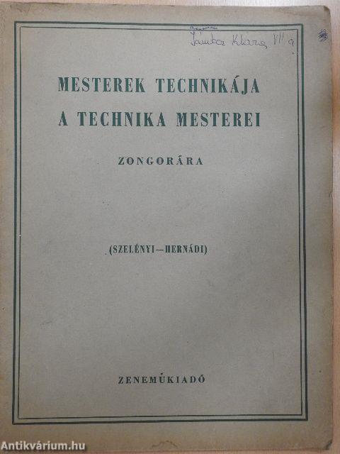 Mesterek technikája, a technika mesterei