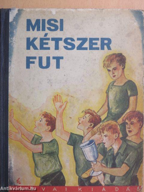 Misi kétszer fut