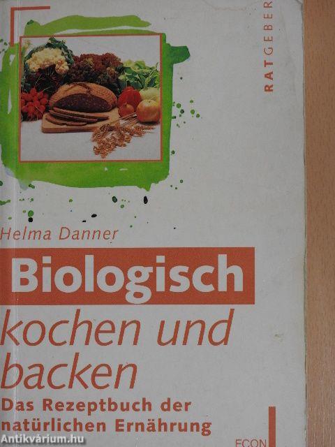 Biologisch kochen und backen