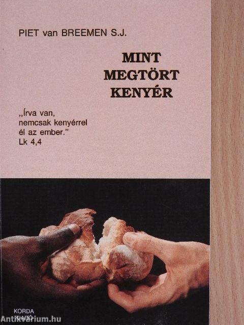 Mint megtört kenyér