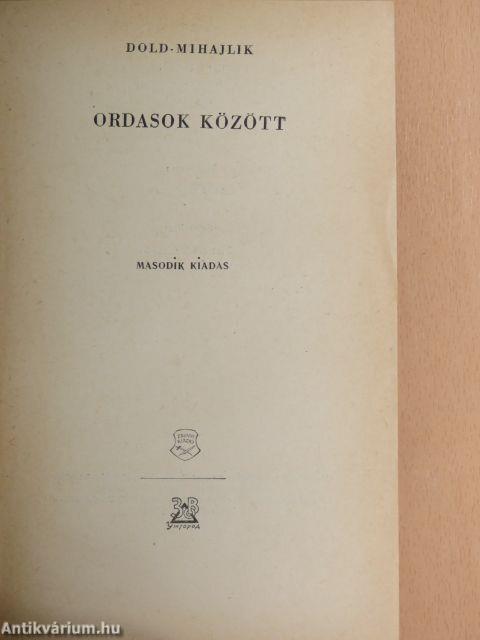 Ordasok között