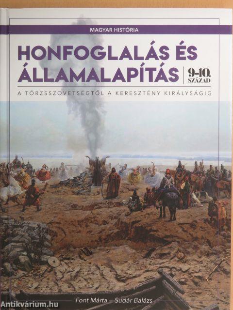 Honfoglalás és államalapítás