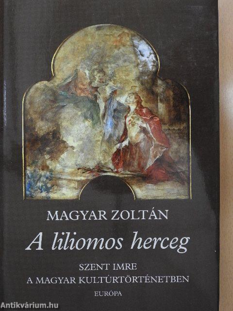 A liliomos herceg