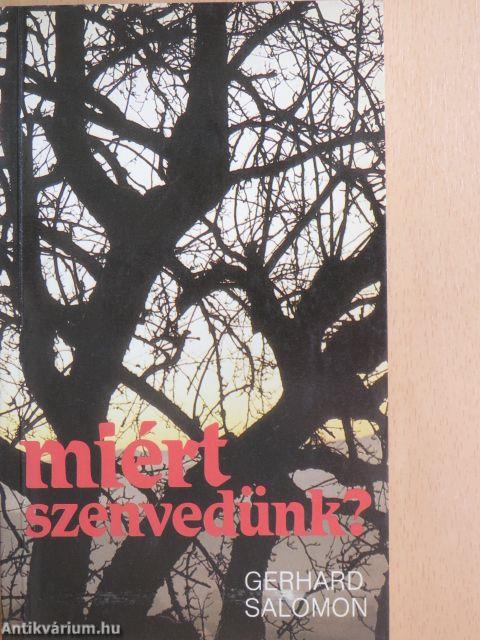 Miért szenvedünk?