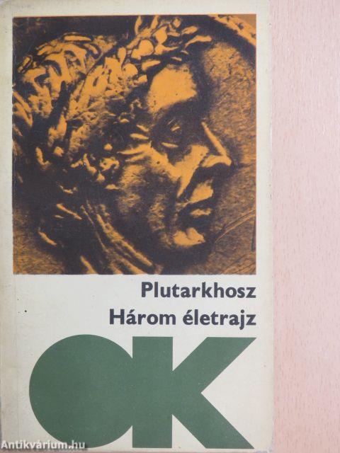 Három életrajz