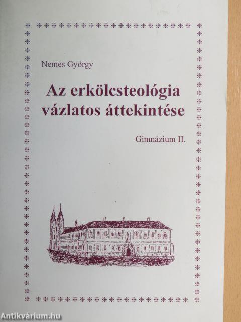 Az erkölcsteológia vázlatos áttekintése