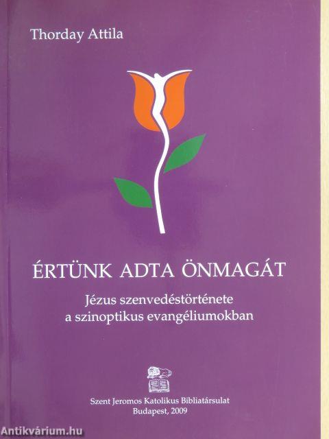 Értünk adta önmagát