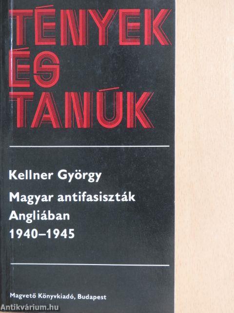 Magyar antifasiszták Angliában 1940-1945