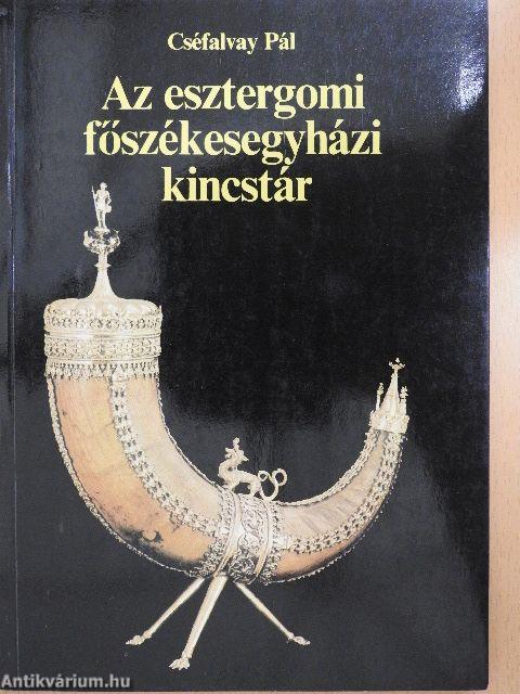 Az esztergomi főszékesegyházi kincstár