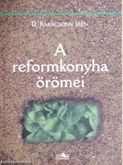 A reformkonyha örömei