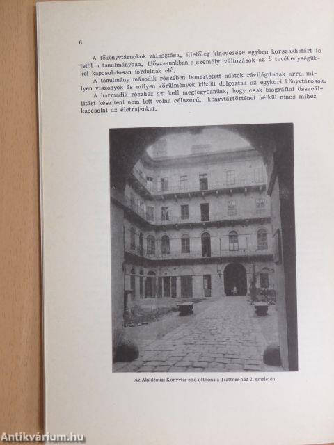 A Magyar Tudományos Akadémia Könyvtárosai 1831-1949