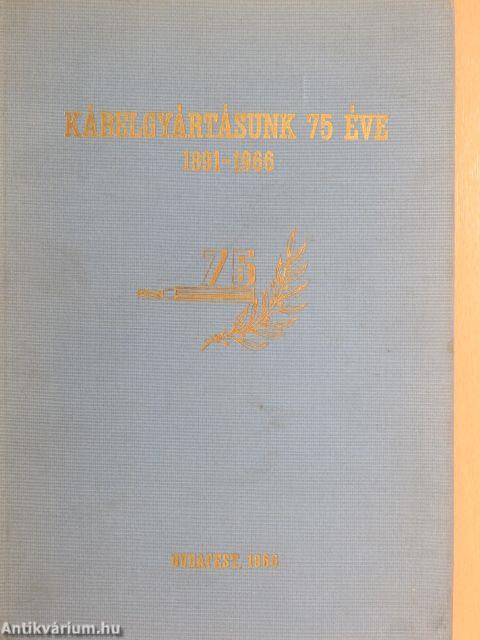 Kábelgyártásunk 75 éve