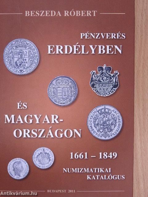 Pénzverés Erdélyben és Magyarországon 1661-1849