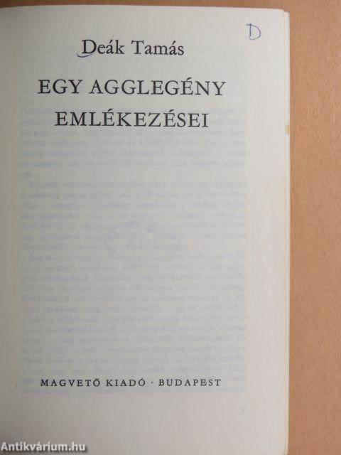 Egy agglegény emlékezései