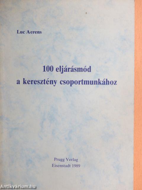 100 eljárásmód a keresztény csoportmunkához