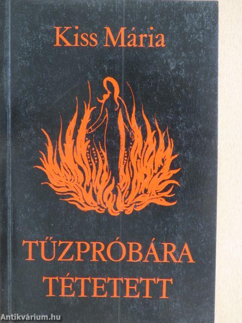 Tűzpróbára tétetett