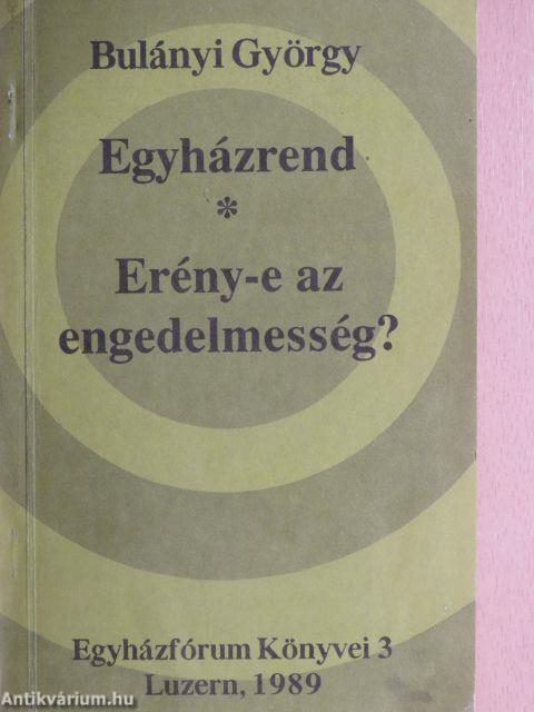 Egyházrend/Erény-e az engedelmesség?