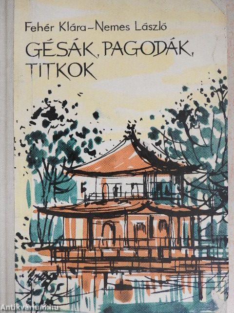 Gésák, pagodák, titkok