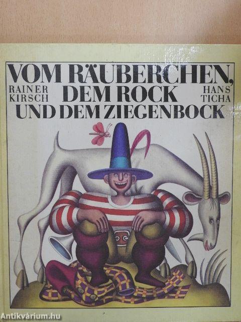 Vom Räuberchen, dem Rock und dem Ziegenbock