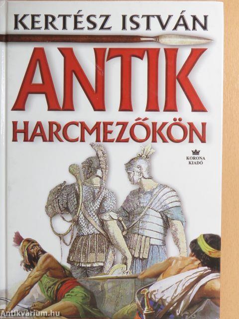 Antik harcmezőkön