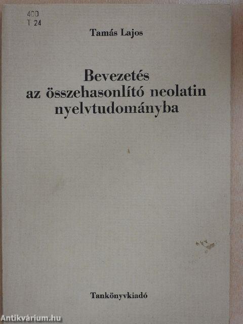 Bevezetés az összehasonlító neolatin nyelvtudományba