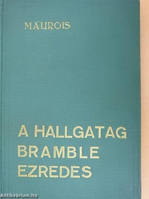 A hallgatag Bramble ezredes