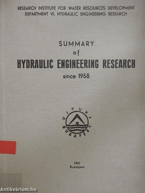 Summary of Hydraulic Engineering Research since 1958