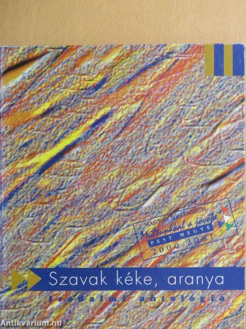 Szavak kéke, aranya