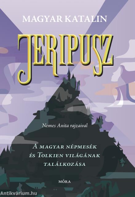 Jeripusz - A magyar népmesék és Tolkien világának találkozása