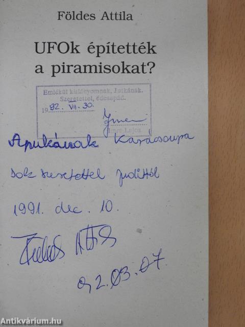 UFOK építették a piramisokat? (aláírt példány)