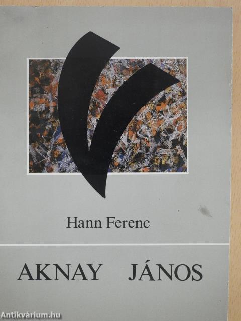 Aknay János (aláírt és dedikált példány)