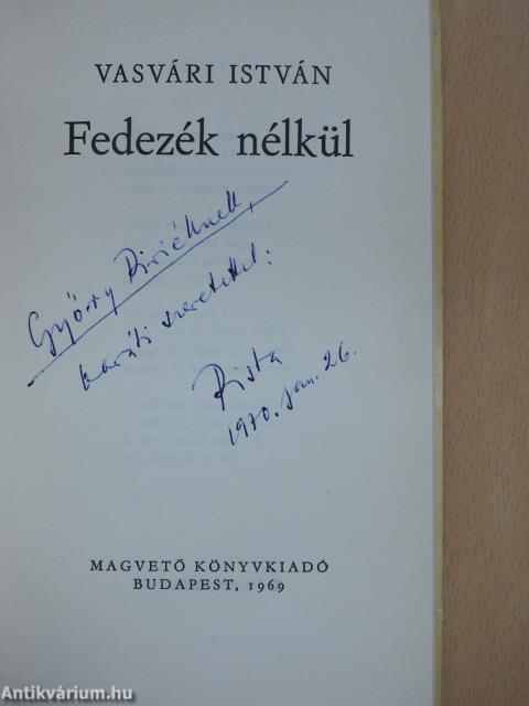 Fedezék nélkül (dedikált példány)