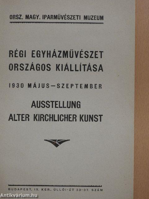 Régi egyházművészet országos kiállítása 1930 május-szeptember