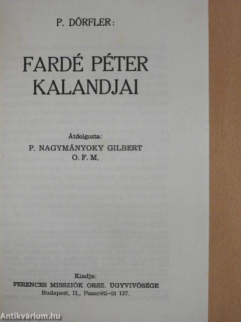 Fardé Péter kalandjai