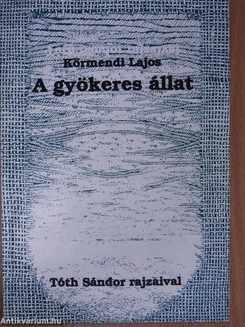 A gyökeres állat (dedikált példány)