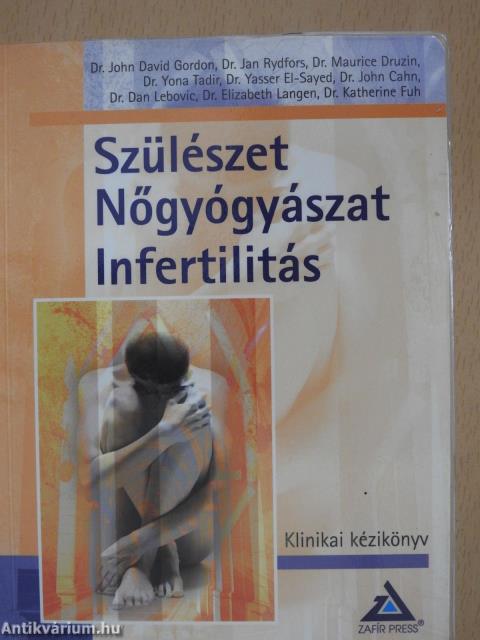 Szülészet, nőgyógyászat, infertilitás (dedikált példány)