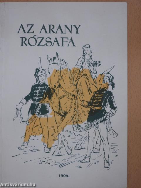 Az arany rózsafa (aláírt példány)