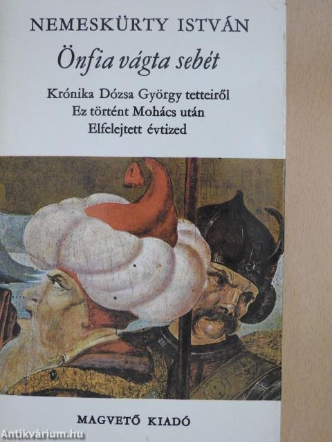 Önfia vágta sebét (dedikált példány)