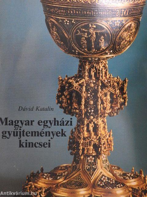 Magyar egyházi gyűjtemények kincsei