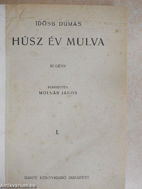 Húsz év múlva I-III.