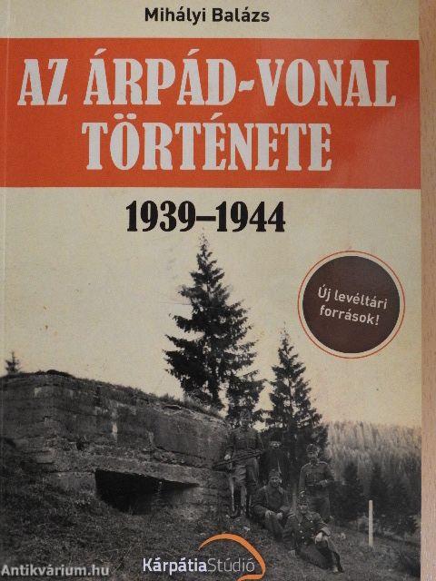 Az Árpád-vonal története