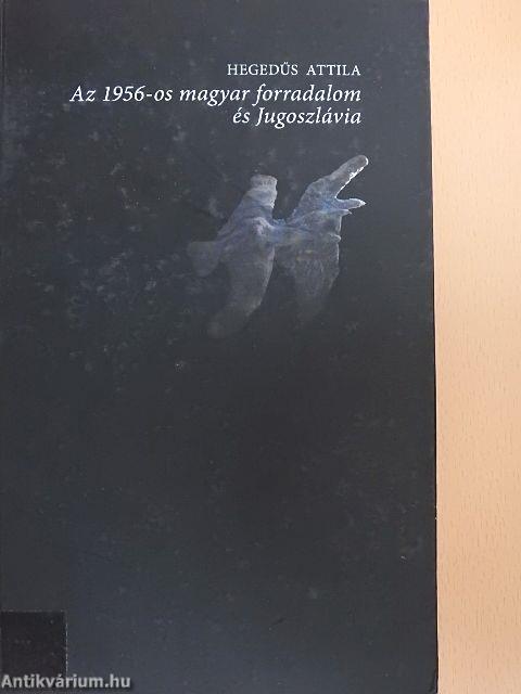 Az 1956-os magyar forradalom és Jugoszlávia