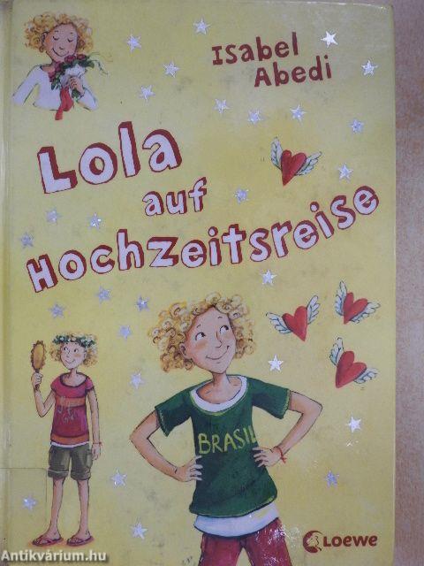 Lola auf Hochzeitsreise