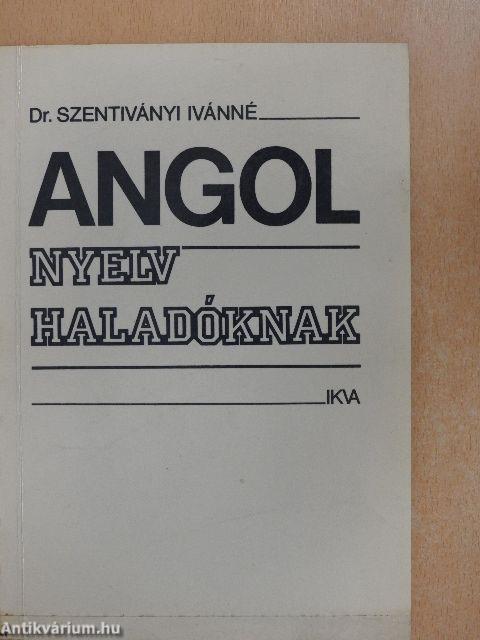 Angol nyelv haladóknak